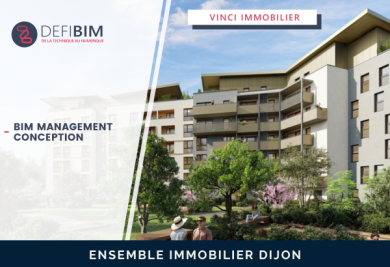 construction ensemble immobilier dijon vinci immobilier en bim
